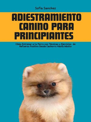 cover image of Adiestramiento Canino Para Principiantes